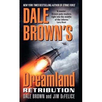 Dale Brown’s Dreamland: Retribution