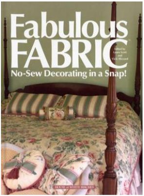 Fabulous Fabric: No Sew Decorating in a snap