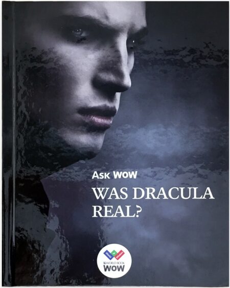 Ask WOW: Was Dracula Real? ( 1 Volume )