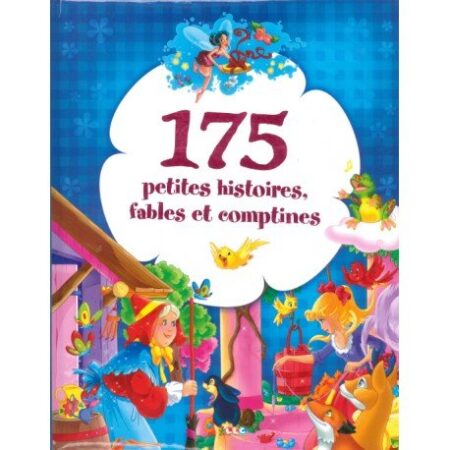 175 Petites histoires, fables et comptines