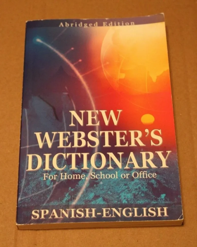 New Webster's Dictionary, For Home, School, or Office, Abridged Edition, Spanish
