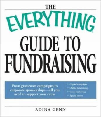 The Everything Guide to Fundraising Book