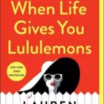 When Life Gives You Lululemons #3