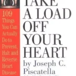 Take a Load Off Your Heart