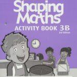 Marshall Cavendish - shaping maths Activity Book 3B