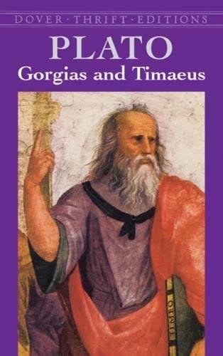 Plato – Gorgias and Timaeus