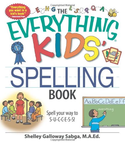 The Everything Kids’ Spelling Book