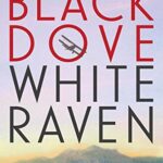 Black Dove White Raven
