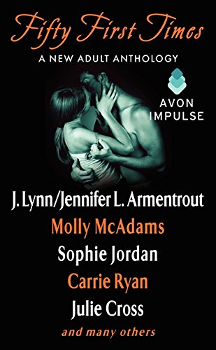 Fifty First Times: A New Adult Anthology