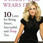 It's All About the Woman Who Wears It