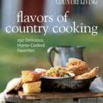 Country Living Flavors of Country Cooking