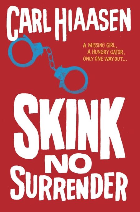 Skink–No Surrender (Skink Series) 