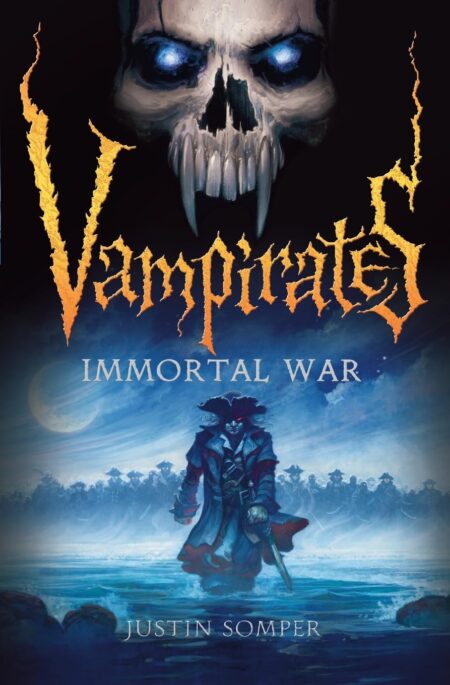 Vampirates: Immortal War (Vampirates, 6) 