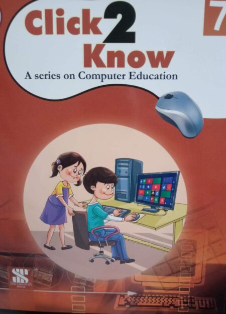 Click – 2 – Know – 7: Educational Book 