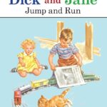 Jump and Run (Read With Dick and Jane)