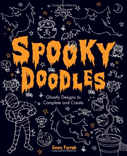 Spooky Doodles: Ghostly Designs to Complete and Create