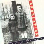 Lost in Translation: A Life in a New Language 