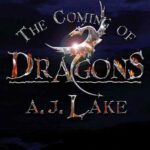 The Coming of Dragons: Darkest Age (The Darkest Age)