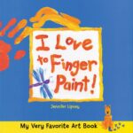I Love to Finger Paint!