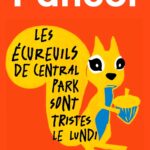 Les Ecureuils De Central Park Sont Tristes(French Edition)