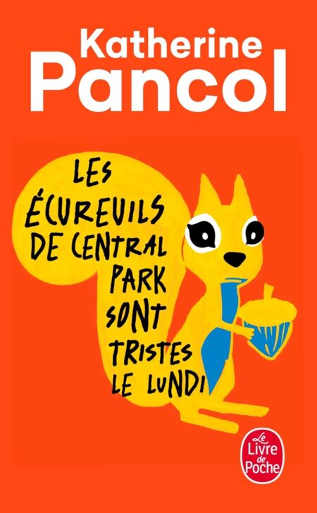 Les Ecureuils De Central Park Sont Tristes(French Edition)