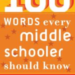 100 Words Every Middle Schooler Should Know