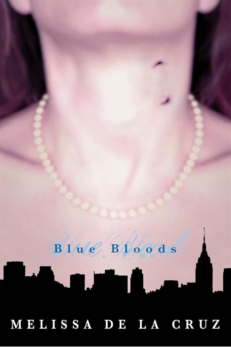 Blue Bloods (Blue Bloods, Book 1)