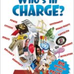 Who ?s in Charge?: Big Questions About Politics?