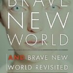 Brave New World and Brave New World Revisited