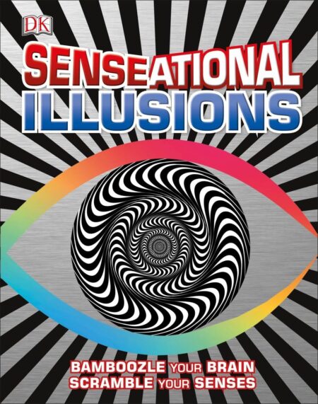 SENSEational Illusions: Bamboozle Your Brain