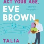 Act Your Age, Eve Brown