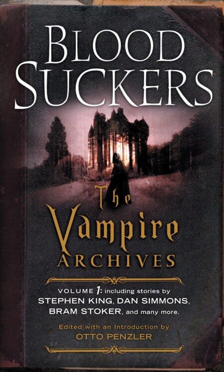 Bloodsuckers: The Vampire, Volume 1