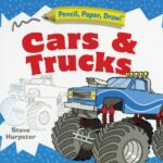 Cars & Trucks :Pencil, Paper, Draw!
