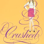 Pretty Little Liars #13: Crushed 