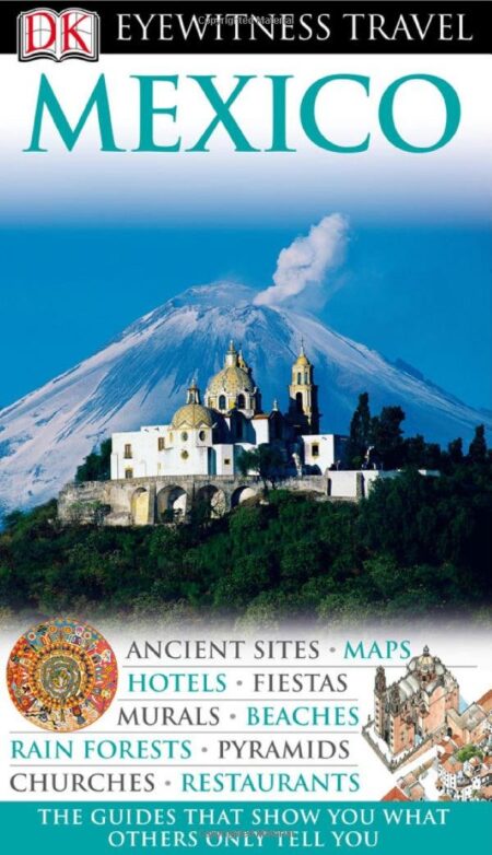 Mexico (Eyewitness Travel Guides)