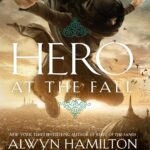 Hero at the Fall (Rebel of the Sands)