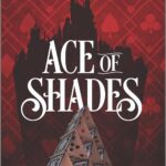 Ace of Shades #1
