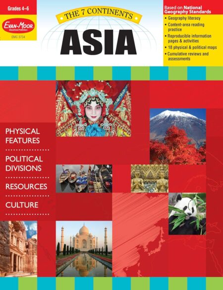 Asia: Grades 4-6+ (The Seven Continents)