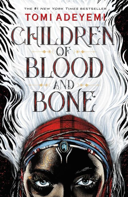 Children of Blood and Bone (Legacy of Orisha)