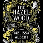 The Hazel Wood
