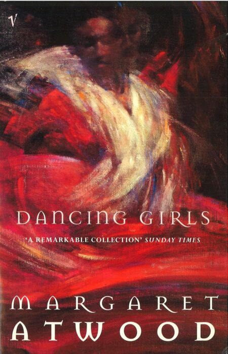 Dancing Girls: And Other Stories