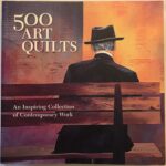 500 Art Quilts