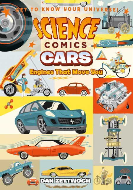 Science Comics: Cars: Engines That Move You