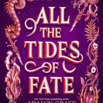 All the Tides of Fate #2