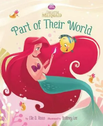 Part of Their World (Disney Princess: The Little Mermaid)