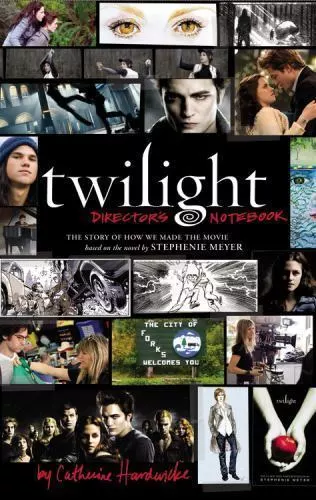 Twilight: Director’s Notebook