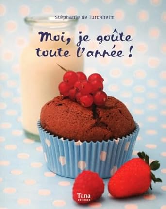 Moi, je goûte toute l’année