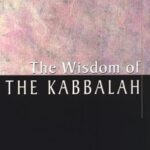 The Wisdom Of The Kabbalah (Wisdom Library)