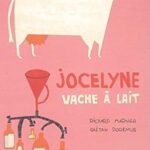 jocelyne, vache a lait