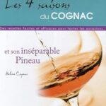 Les 4 saisons du Cognac et son inséparable Pineau